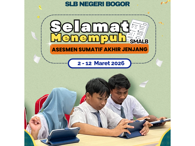 HARAP TENANG !!!!! SELAMAT MENEMPUH ASESMENT SUMATIF AKHIR JENJANG SMALB